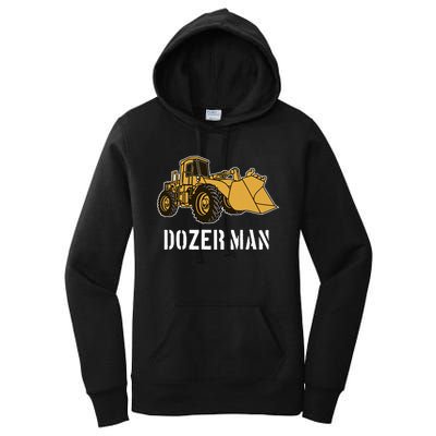 Dozer Man Bulldozer Operator Heavy Equipment Women's Pullover Hoodie