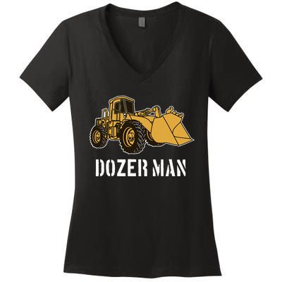 Dozer Man Bulldozer Operator Heavy Equipment Women's V-Neck T-Shirt