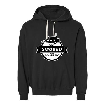 Dougie Mo Bbq Catering Exclusive Custom Clothing Get Smoked Garment-Dyed Fleece Hoodie