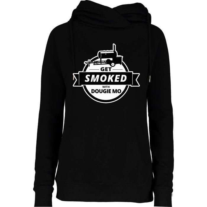 Dougie Mo Bbq Catering Exclusive Custom Clothing Get Smoked Womens Funnel Neck Pullover Hood