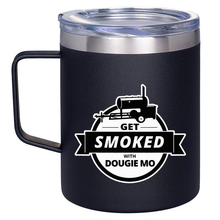 Dougie Mo Bbq Catering Exclusive Custom Clothing Get Smoked 12oz Stainless Steel Coffee Mug