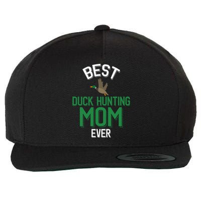 Duck Mom Best Duck Hunting Mom Ever Gift Wool Snapback Cap