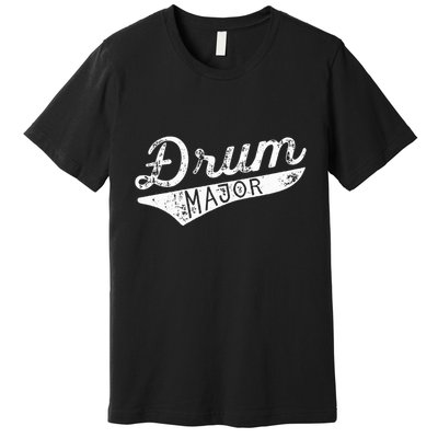 Drum Major Band Premium T-Shirt