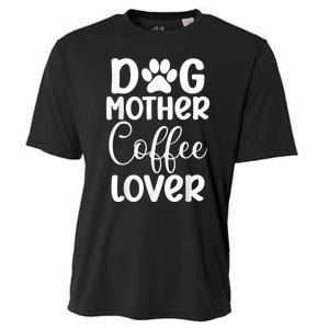 Dog Mother Coffee Lover Funny Graphic Dog Mom Tees For Women Cooling Performance Crew T-Shirt