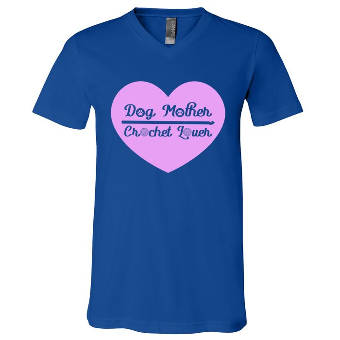 Dog Mother Crochet Lover Crocheting Gift V-Neck T-Shirt