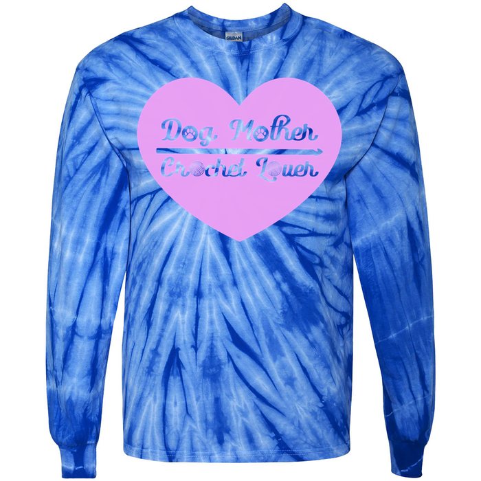 Dog Mother Crochet Lover Crocheting Gift Tie-Dye Long Sleeve Shirt