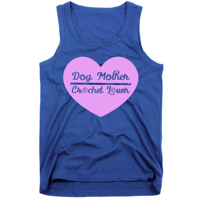 Dog Mother Crochet Lover Crocheting Gift Tank Top