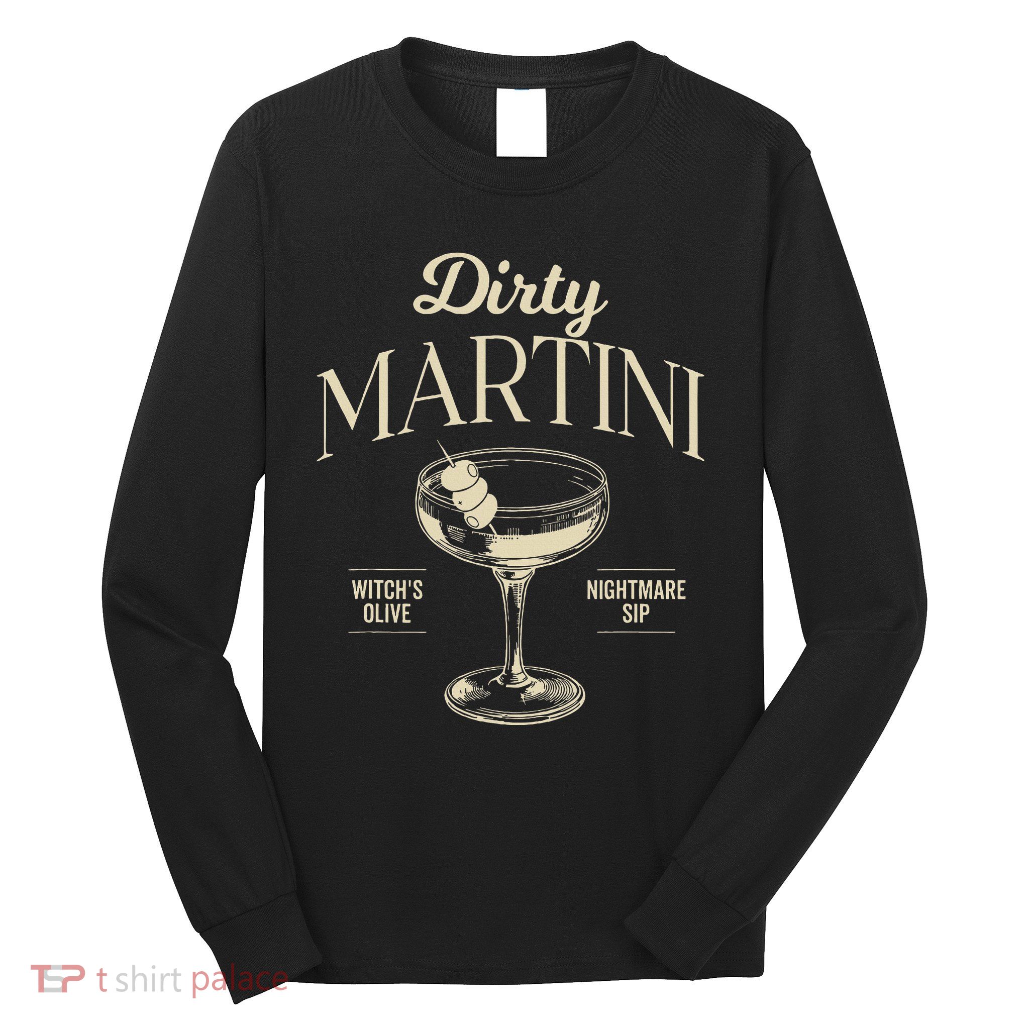 Dirty Martini Costume Funny Cute Cocktail Halloween Party Long Sleeve Shirt