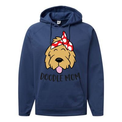 Doodle Mom Cute Goldendoodle Mom Doodle Mama Great Gift Performance Fleece Hoodie