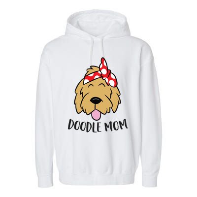 Doodle Mom Cute Goldendoodle Mom Doodle Mama Great Gift Garment-Dyed Fleece Hoodie