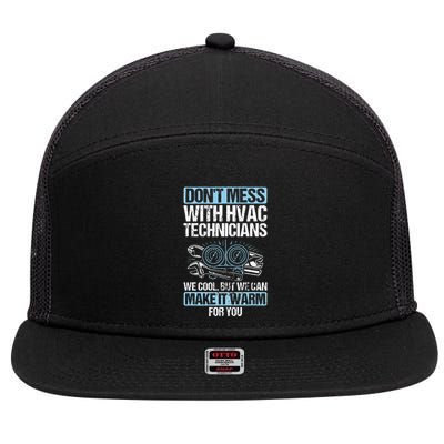 Dont Mess Cool Warm Repairman HVAC Tech Technician HVAC 7 Panel Mesh Trucker Snapback Hat