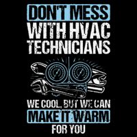 Dont Mess Cool Warm Repairman HVAC Tech Technician HVAC 16 in Basic Backpack
