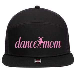 Dance Mom Cute MotherS Day Mama Momma Mom 7 Panel Mesh Trucker Snapback Hat