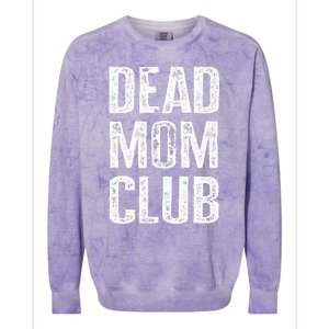 Dead Mom Club Colorblast Crewneck Sweatshirt