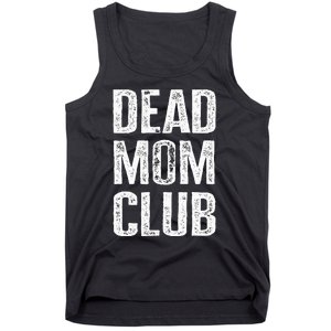 Dead Mom Club Tank Top