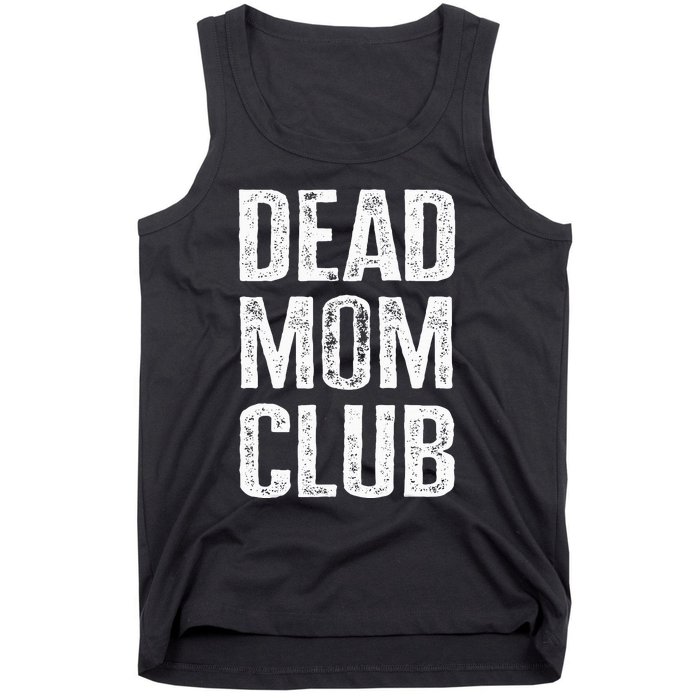 Dead Mom Club Tank Top