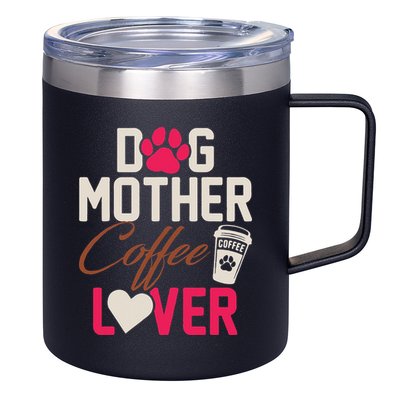 Dog Mother Coffee Lover Drinker Funny Mama Mommy Pet Owner 12oz Stainless Steel Coffee Mug