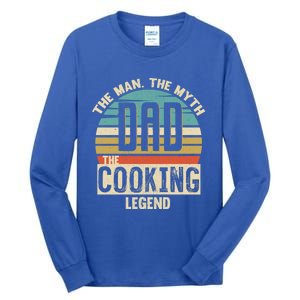 Dad Myth Cooking Legend Amazing Fathers Day Meaningful Gift Tall Long Sleeve T-Shirt