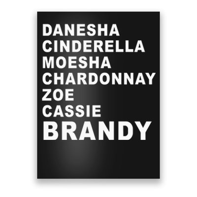 Danesha Moesha Chardonnay Zoe Cassie Brandy Poster