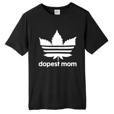 Dopest Mom Cannabis Weed Leaf 420 Pot Stoner Mother Day Tall Fusion ChromaSoft Performance T-Shirt