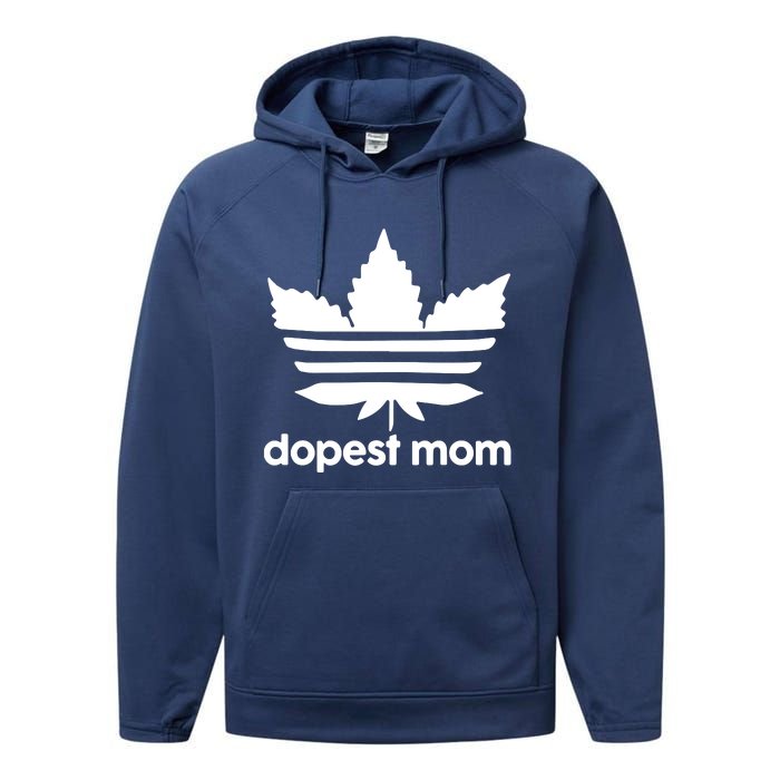 Dopest Mom Cannabis Weed Leaf 420 Pot Stoner Mother Day Performance Fleece Hoodie