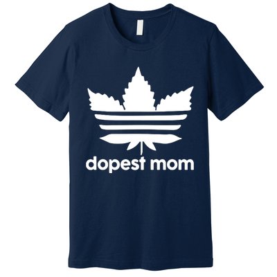 Dopest Mom Cannabis Weed Leaf 420 Pot Stoner Mother Day Premium T-Shirt