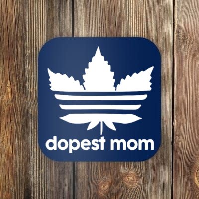 Dopest Mom Cannabis Weed Leaf 420 Pot Stoner Mother Day Coaster