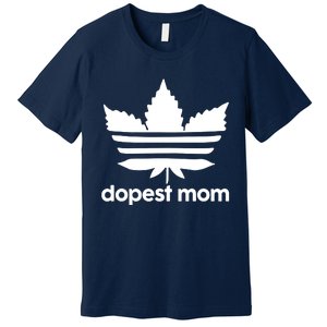 Dopest Mom Cannabis Weed Leaf 420 Pot Stoner Mother Day Premium T-Shirt