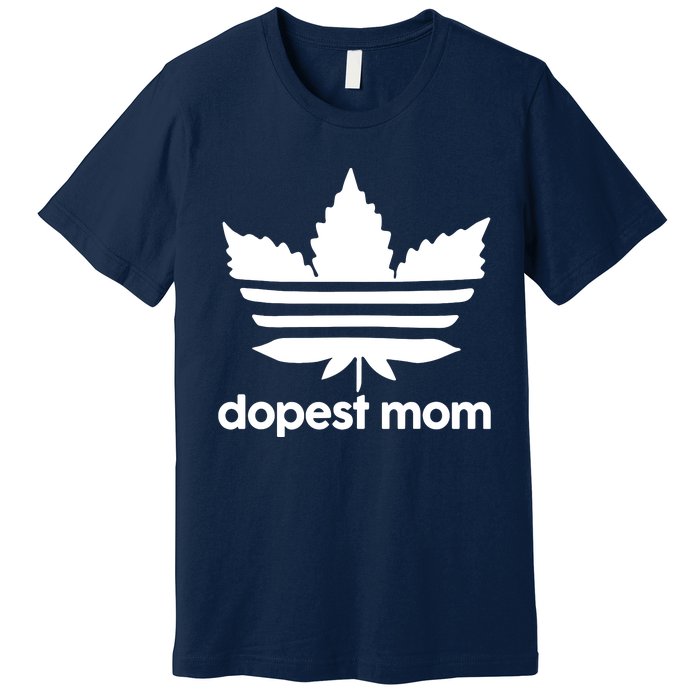 Dopest Mom Cannabis Weed Leaf 420 Pot Stoner Mother Day Premium T-Shirt