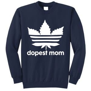 Dopest Mom Cannabis Weed Leaf 420 Pot Stoner Mother Day Tall Sweatshirt