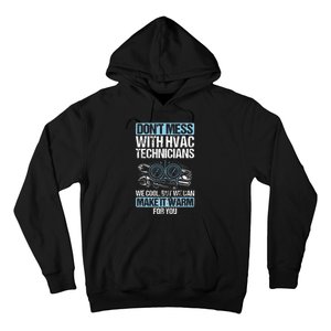 Dont Mess Cool Warm Repairman HVAC Tech Technician HVAC Hoodie