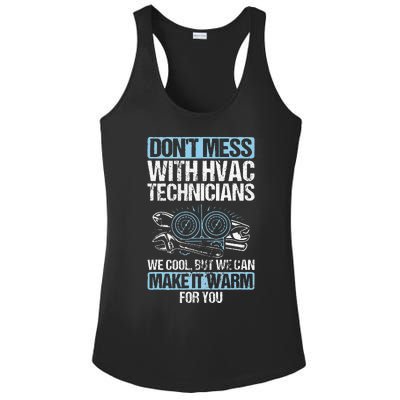 Dont Mess Cool Warm Repairman HVAC Tech Technician HVAC Ladies PosiCharge Competitor Racerback Tank