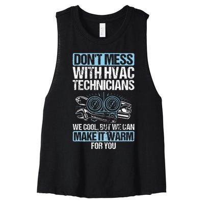 Dont Mess Cool Warm Repairman HVAC Tech Technician HVAC Women's Racerback Cropped Tank