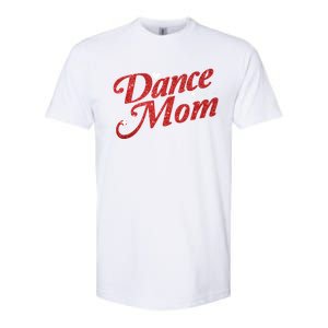 Dancing Mom Clothing Dance Mom Gift Softstyle CVC T-Shirt