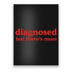 Dishonorable Mentions Diagnosed But ThereS More Poster