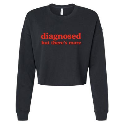 Dishonorable Mentions Diagnosed But ThereS More Cropped Pullover Crew