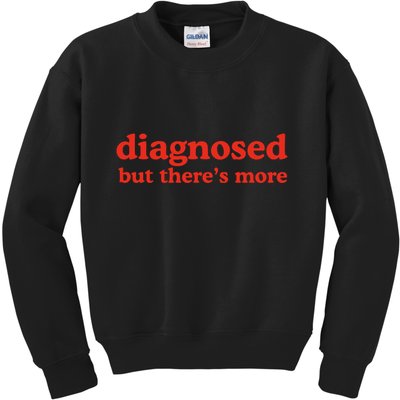 Dishonorable Mentions Diagnosed But ThereS More Kids Sweatshirt