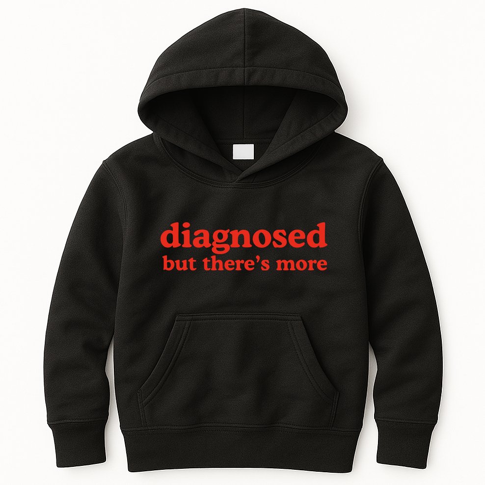 Dishonorable Mentions Diagnosed But ThereS More Kids Hoodie