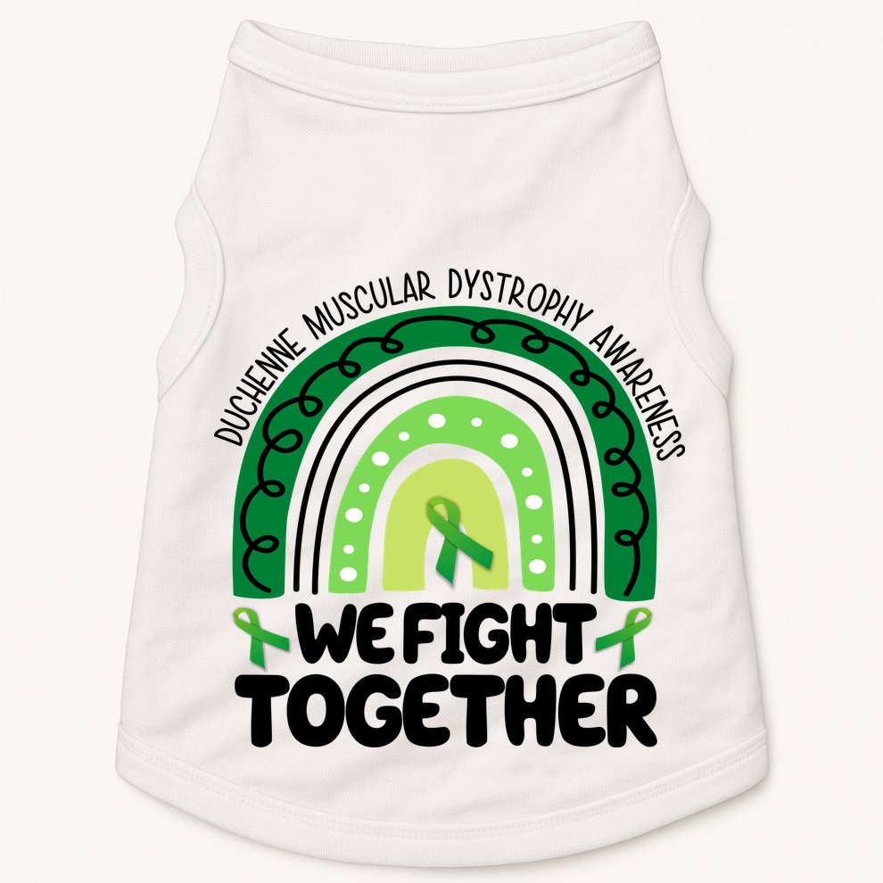Duchenne Muscular Dystrophy Awareness We Fight Together Doggie Tank