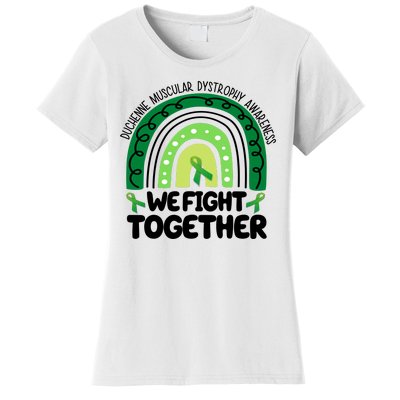 Duchenne Muscular Dystrophy Awareness We Fight Together Women's T-Shirt