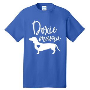 Doxie Mama Dachshund Mama Funny Dog Mom Wiener Dog Doxie Mom Gift Tall T-Shirt