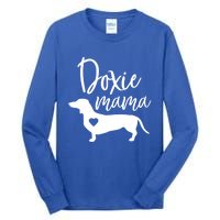 Doxie Mama Dachshund Mama Funny Dog Mom Wiener Dog Doxie Mom Gift Tall Long Sleeve T-Shirt