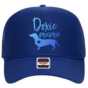 Doxie Mama Dachshund Mama Funny Dog Mom Wiener Dog Doxie Mom Gift High Crown Mesh Back Trucker Hat