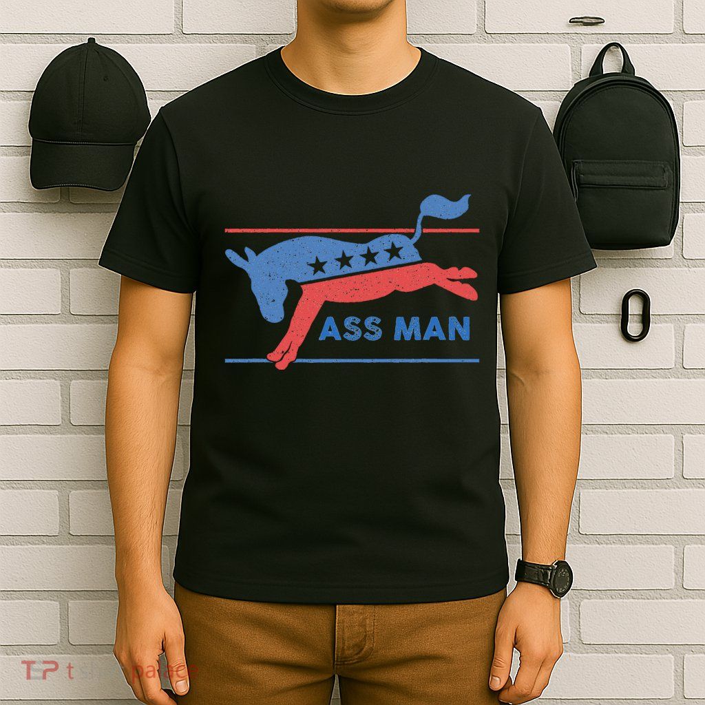 Democrat Merchandise Democratic Donkey Assman Ass Man T-Shirt