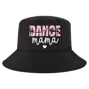 Dance Mama Dance Mother Of A Dancer Dancing Mom Gift Cool Comfort Performance Bucket Hat