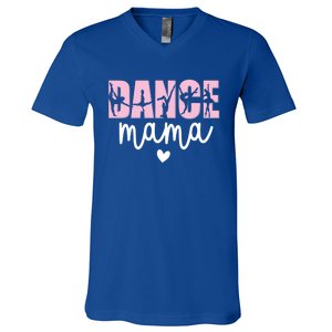 Dance Mama Dance Mother Of A Dancer Dancing Mom Gift V-Neck T-Shirt