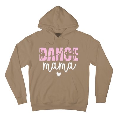 Dance Mama Dance Mother Of A Dancer Dancing Mom Hoodie