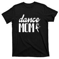 Dance Mom T-Shirt