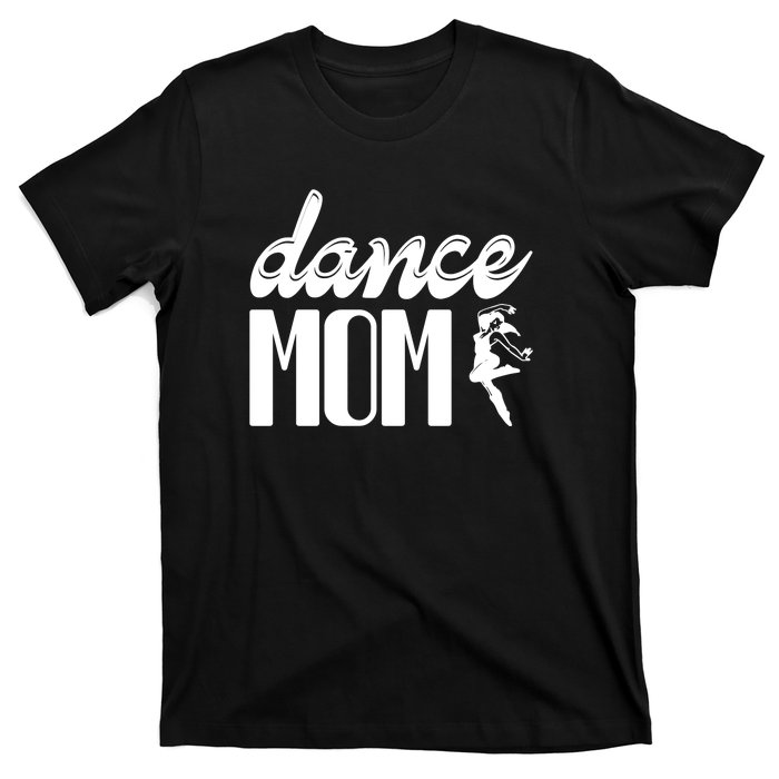 Dance Mom T-Shirt