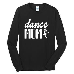 Dance Mom Tall Long Sleeve T-Shirt